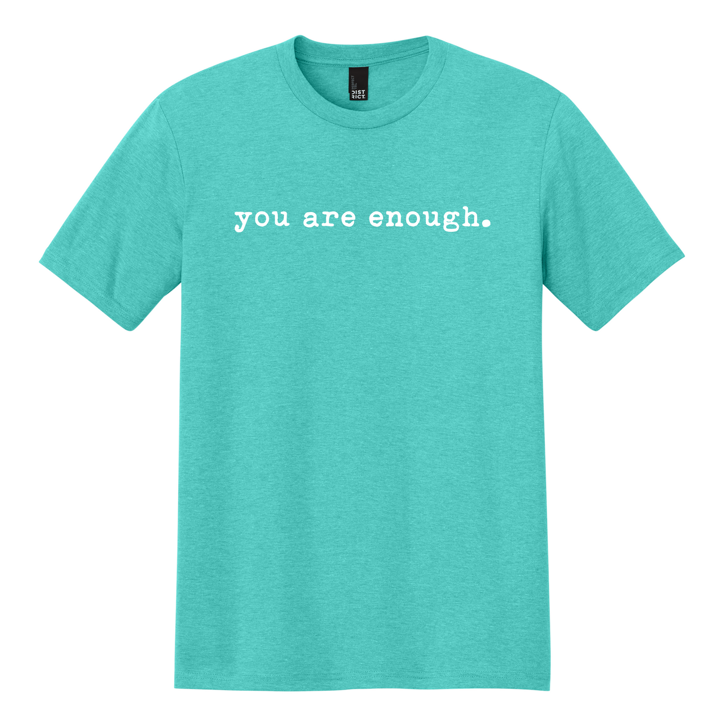 You Are Enough T
