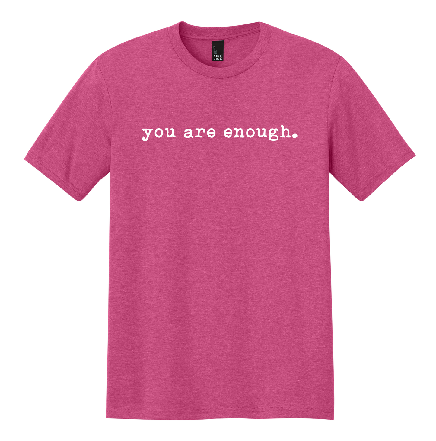 You Are Enough T