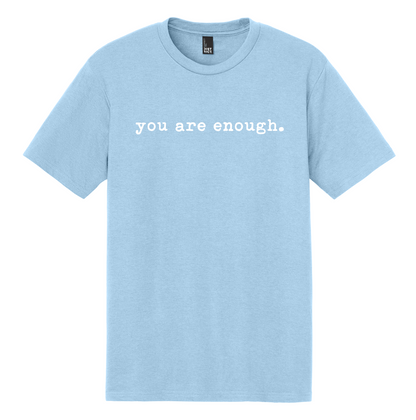 You Are Enough T
