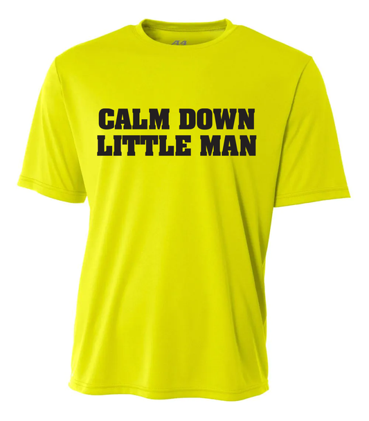 Calm Down Little Man